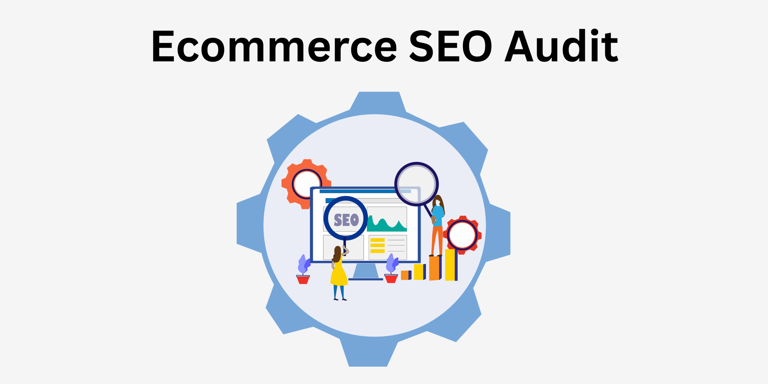 Ecommerce SEO Audit