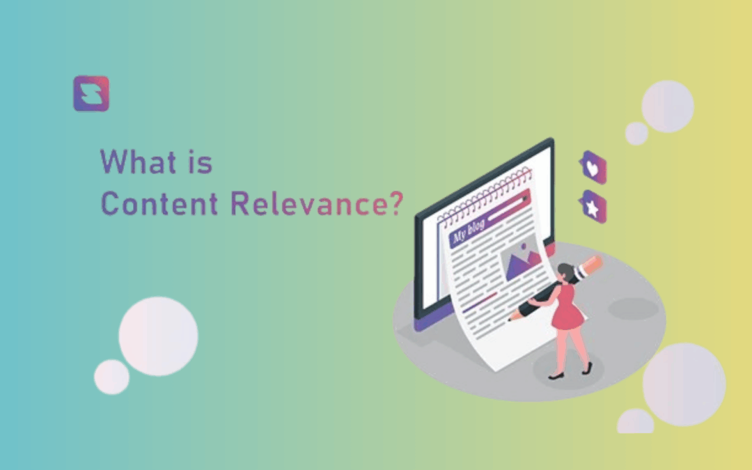 Content Relevance: The Key to SEO and Audience Engagement